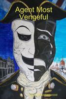 Agent Most Vengeful 136509037X Book Cover