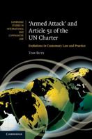 'Armed Attack' and Article 51 of the Un Charter: Evolutions in Customary Law and Practice 1107685338 Book Cover