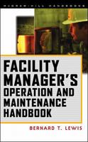 Facility Manager's Operation and Maintenance Handbook 0070400482 Book Cover