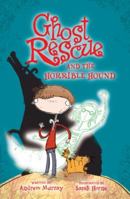 Ghost Rescue and the Horrible Hound 1846163625 Book Cover