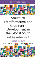 Structural Transformation and Sustainable Development in the Global South: An Integrated Approach 1032195886 Book Cover