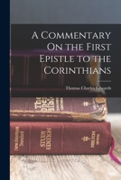A Commentary On the First Epistle to the Corinthians B0BQFTKRWB Book Cover