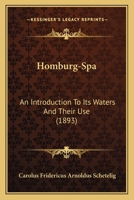 Homburg-Spa: An Introduction to Its Waters and Their Use 1022068660 Book Cover