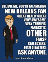 Funny Trump Planner: Funny Planner for New Orleans Fan (Conservative Trump Gift) 1699055084 Book Cover