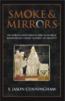 Smoke and Mirrors 057810251X Book Cover