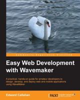 Easy Web Development with Wavemaker 6.5 1782161783 Book Cover