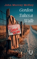 Gordon Takes a Walk 1998423980 Book Cover