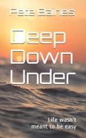 Deep Down Under: Book One 198063369X Book Cover