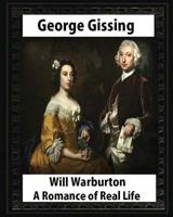 Will Warburton: A Romance of Real Life 0701207183 Book Cover