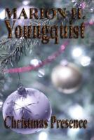 Christmas Presence 0977053350 Book Cover