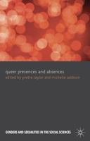 Queer Presences and Absences 1349337579 Book Cover