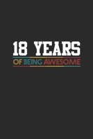 18 Years Of Being Awesome: Graph Paper Notebook / Journal (6 X 9 - 5 Squares per inch - 120 Pages) - Birthday Gift Idea for Boys And Girls 170208664X Book Cover