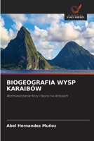 Biogeografia Wysp Karaibów (Polish Edition) 6630580761 Book Cover
