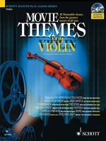 Movie Themes for Violin: 12 Memorable Themes from the Greatest Movies of All Time (Schott Master Play-Along) 1847610005 Book Cover