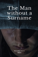The Man without a Surname B0BT8FJSRX Book Cover