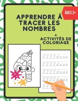 Apprendre à Tracer les nombres: Cahier d’Ecriture des Chiffres,Cahier d'activité préscolaire et maternelle pour enfants de 3 ans et plus, Apprendre à ... grande taille,125 Pages B09DN1J6G3 Book Cover