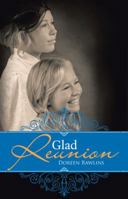 Glad Reunion 1512789631 Book Cover