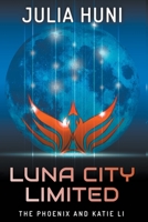 Luna City Limited B0B1F1S8P2 Book Cover