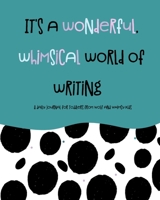 It's A Wonderful, Whimsical World of Writing: A Daily Journal for Toddlers from Wolf and Whimsy Kids null Book Cover