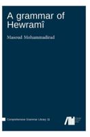 A grammar of Hewramî 3985541639 Book Cover