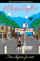 #PleaseSayYes (#hermosafortheholidays) 1733594329 Book Cover