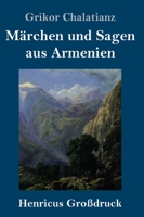 Märchen und Sagen aus Armenien 3843039984 Book Cover