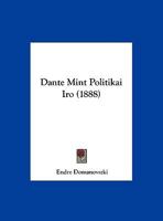 Dante Mint Politikai Iro (1888) 1161975047 Book Cover