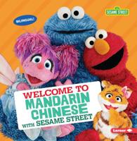 Welcome to Mandarin Chinese with Sesame Street (R) 1541574966 Book Cover