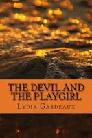The Devil and the Playgirl 1500532983 Book Cover