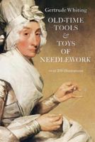 Old-Time Tools & Toys of Needlework 0486225178 Book Cover