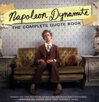 Napoleon Dynamite: The Complete Quote Book 1416913912 Book Cover