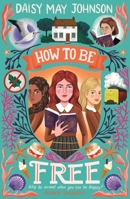 How to Be Free 1782694404 Book Cover