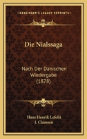 Die Nialssaga: Nach Der Danischen Wiedergabe (1878) 1168413931 Book Cover
