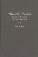 Virginia Woolf: Feminism, Creativity, and the Unconscious (Contributions to the Study of World Literature) 0313302839 Book Cover