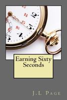 Earning Sixty Seconds 1480218928 Book Cover