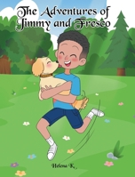 The Adventures of Jimmy and Fresco B0GR8J22P8 Book Cover