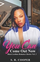 You Can Come Out Now Vol. 2 B0CKY7W9KK Book Cover