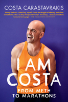 I am Costa: From Meth to Marathons 1928257585 Book Cover
