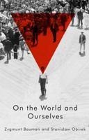 On the World and Ourselves 0745687121 Book Cover