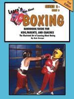 Learn'n More about Boxing Handbook/Guide for Kids, Parents, and Coaches 0982096003 Book Cover