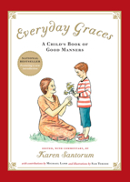 Everyday Graces: Child's Book Of Good Manners (Foundations) 1932236090 Book Cover