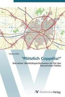 Plotzlich Coppelia! 3639383540 Book Cover
