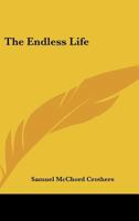 The Endless Life 1497942861 Book Cover