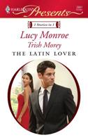 The Latin Lover (The Greek Tycoon's Inherited Bride/Back in the Spaniard's Bed) 0373128614 Book Cover