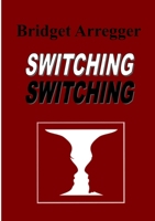 Switching Switching 024465347X Book Cover
