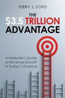 The $3.5 Trillion Advantage: A Marketer’s Guide to Revenue Growth in Today’s America 1984567160 Book Cover