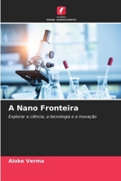 A Nano Fronteira (Portuguese Edition) 620787787X Book Cover