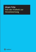 Von der Freiheit zur Verantwortung 3347237579 Book Cover