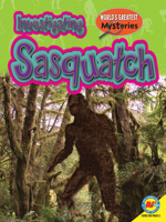 Investigating Sasquatch 1489699880 Book Cover