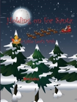Holding On for Santa: a Little Leaf's Wish B0CKV1FYL9 Book Cover
